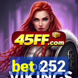 bet 252